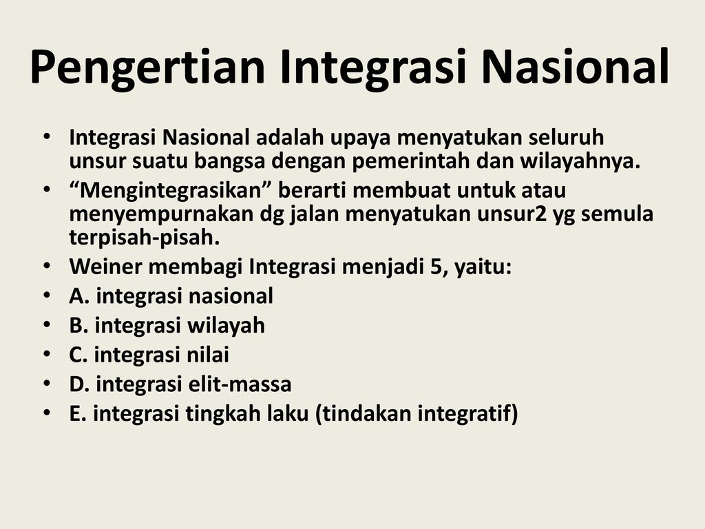 Nasional maksud integrasi Pengertian Integrasi