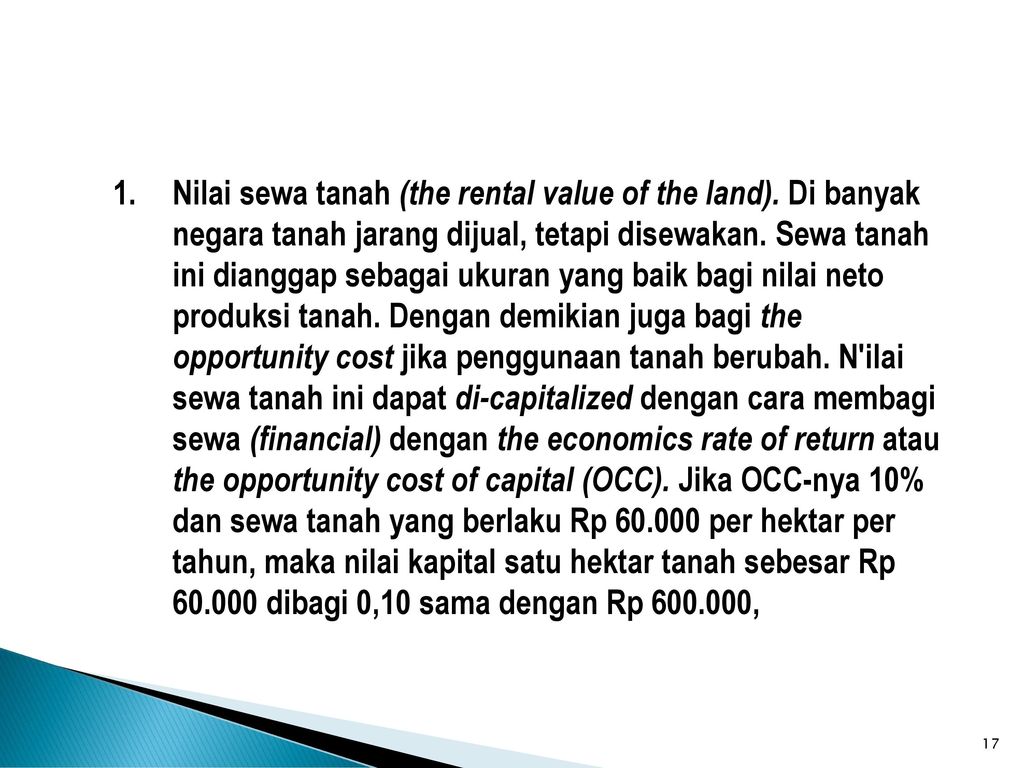 Nilai sewa tanah (the rental value of the land)