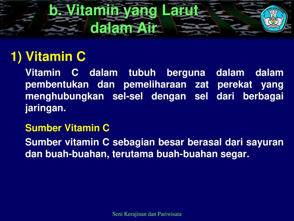 b. Vitamin yang Larut dalam Air
