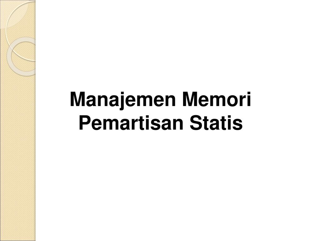 Manajemen Memori Pemartisan Statis