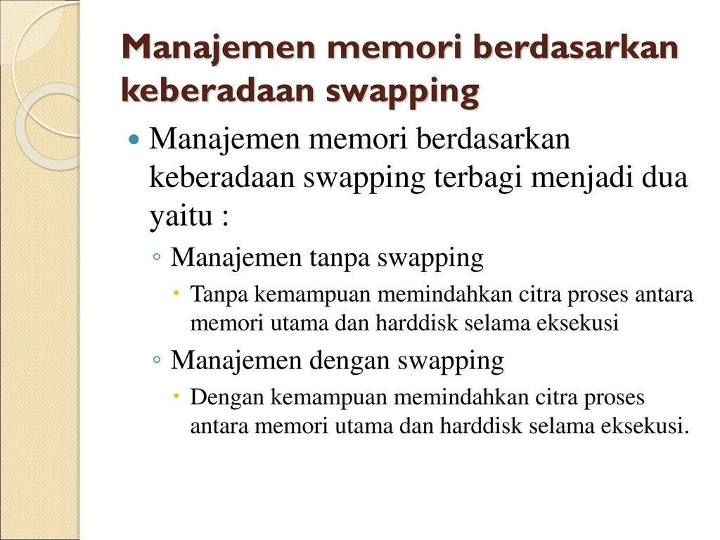 Manajemen memori berdasarkan keberadaan swapping