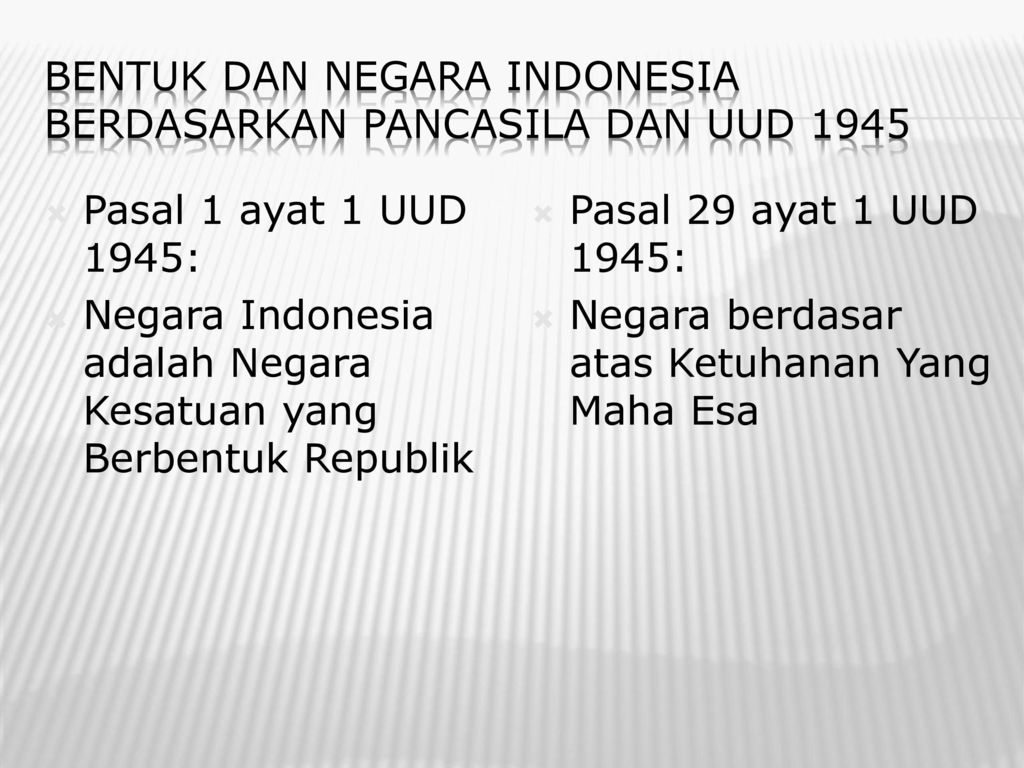 Bentuk dan negara indonesia berdasarkan pancasila dan uud 1945