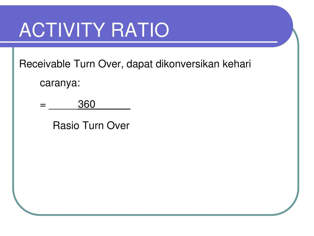 Receivable turnover. Activity ratios. Accounts Receivable turnover. Receivable Days ratio.