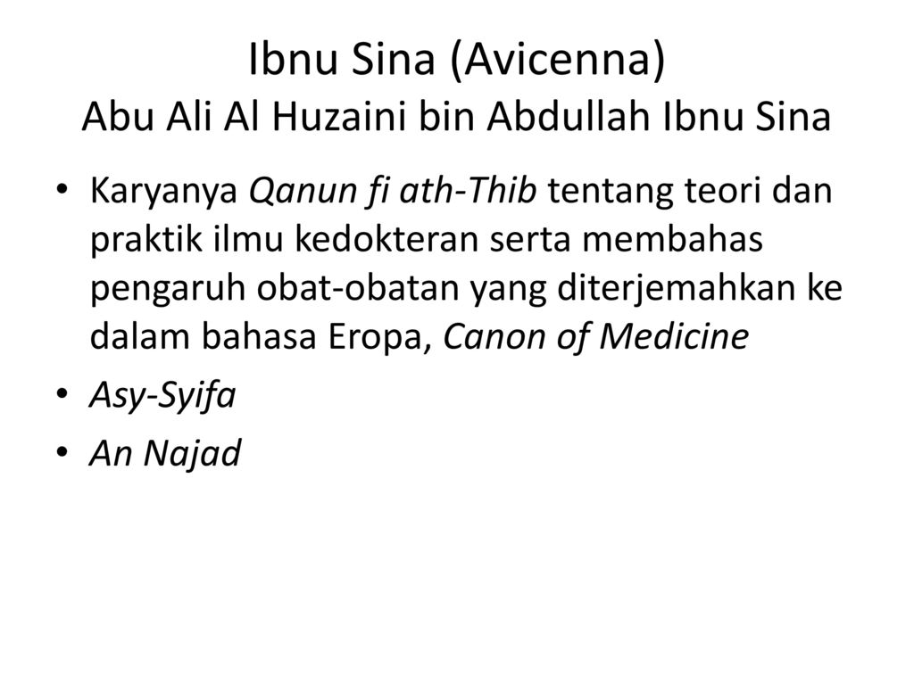 Ibnu Sina (Avicenna) Abu Ali Al Huzaini bin Abdullah Ibnu Sina