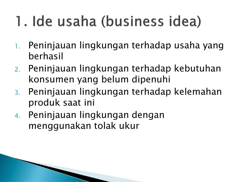 1. Ide usaha (business idea)
