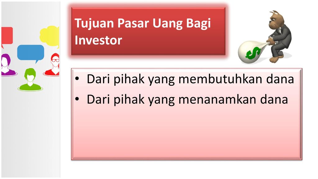 Tujuan Pasar Uang Bagi Investor