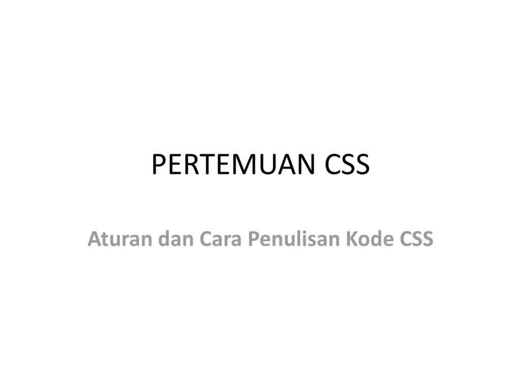 Aturan dan Cara Penulisan Kode CSS