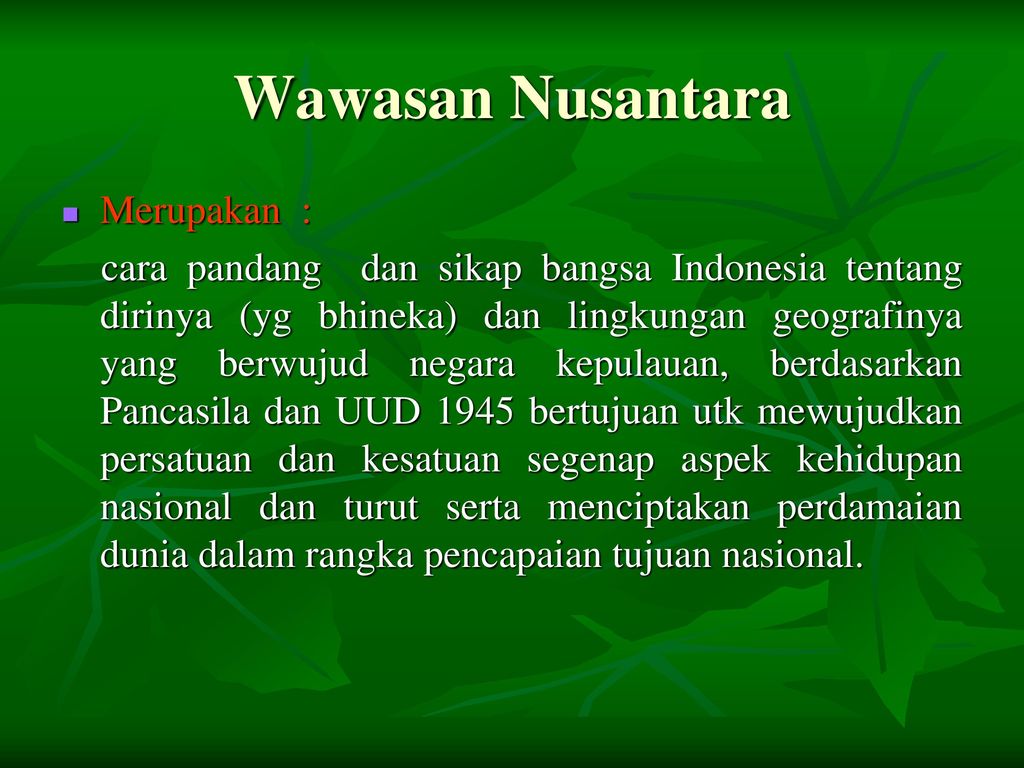 Nusantara merupakan konsep bangsa indonesia yang berhubungan dengan