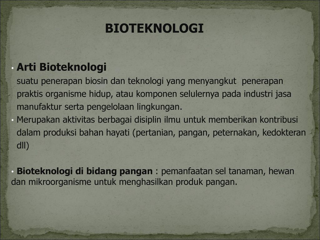 BIOTEKNOLOGI Arti Bioteknologi