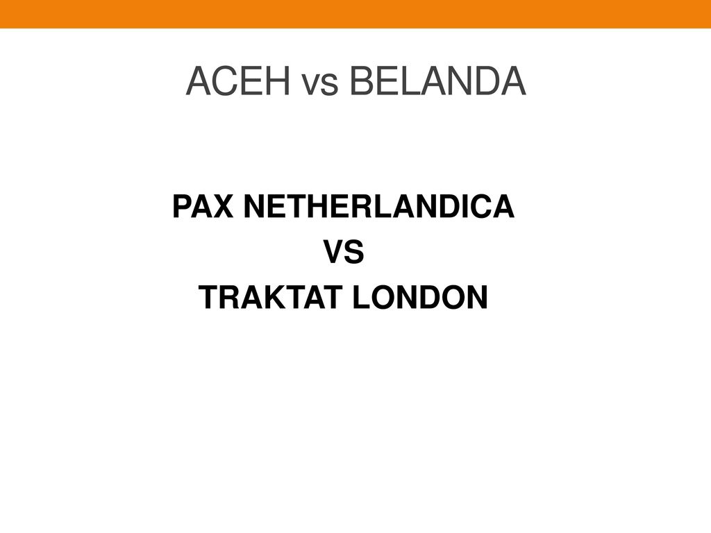 PAX NETHERLANDICA VS TRAKTAT LONDON