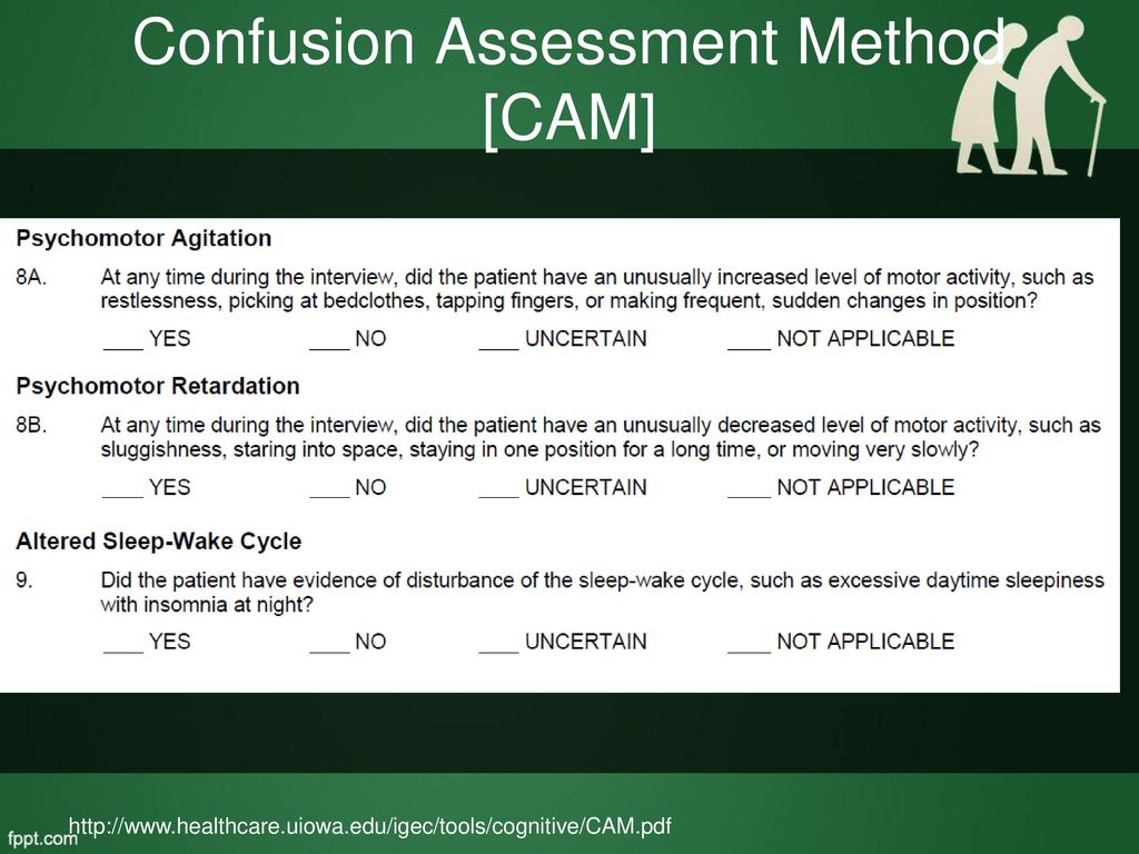 Assessment methods. Confusion Assessment method. Шкала (confusion Assessment method - cam делирий.