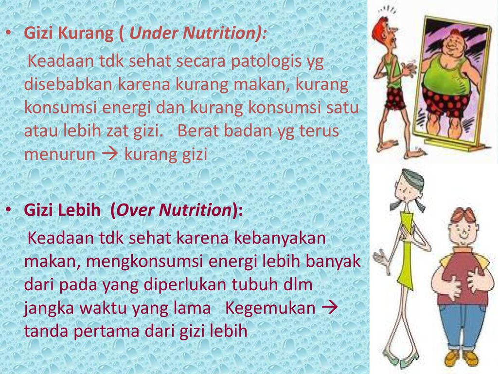 Gizi Kurang ( Under Nutrition):