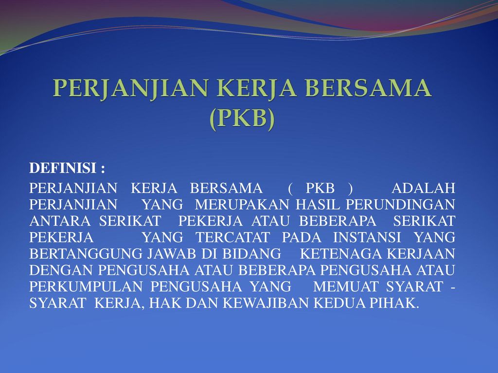 PERJANJIAN KERJA BERSAMA - Ppt Download