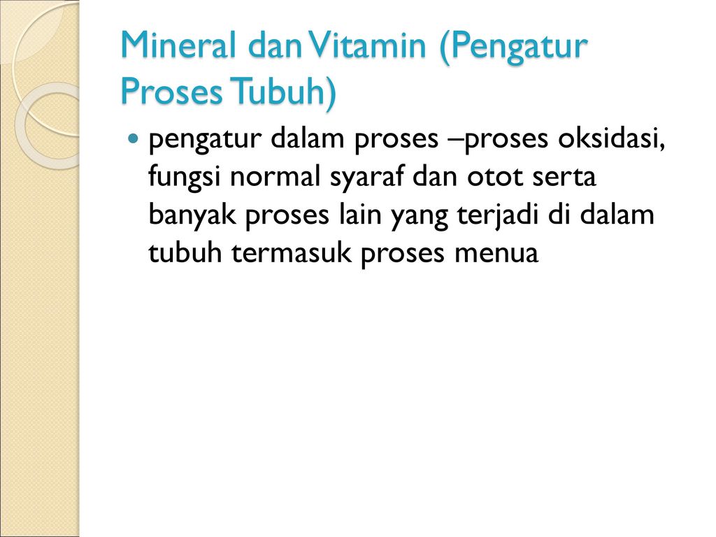 Mineral dan Vitamin (Pengatur Proses Tubuh)