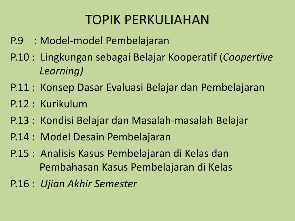 TOPIK PERKULIAHAN P.9 : Model-model Pembelajaran