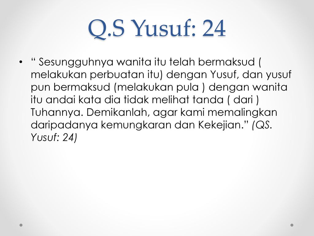 Q.S Yusuf: 24