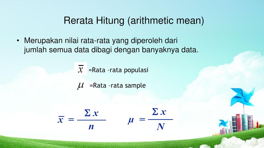 Rerata Hitung (arithmetic mean)