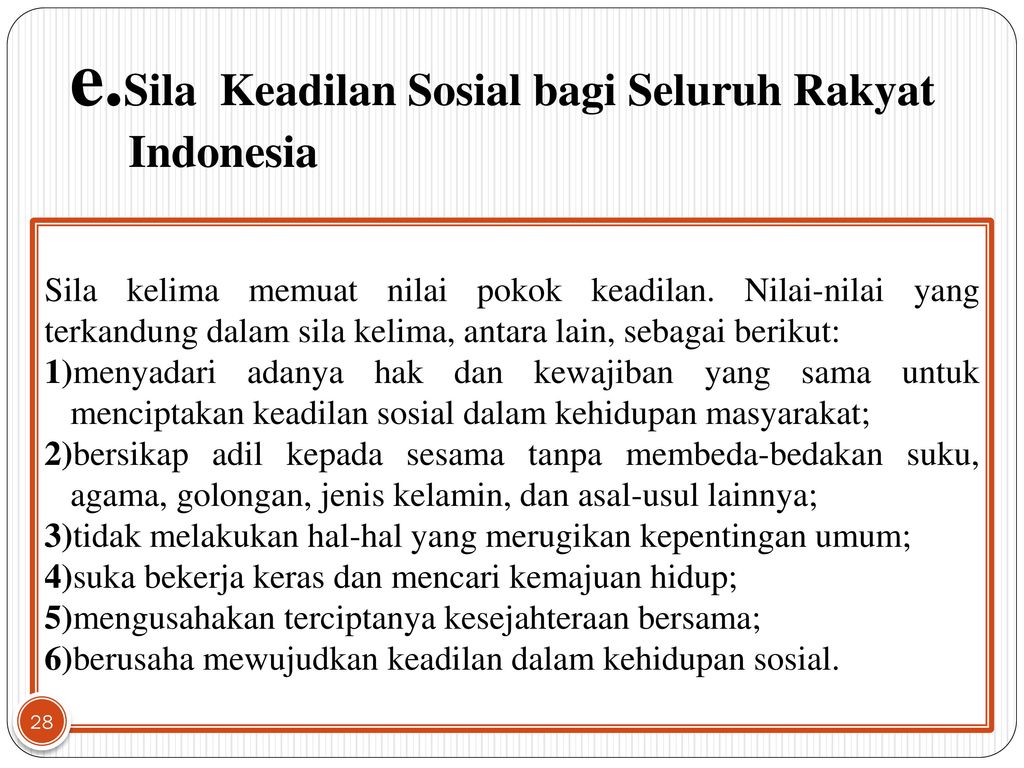 Nilai yang terkandung dalam sila keadilan sosial bagi seluruh rakyat indonesia adalah