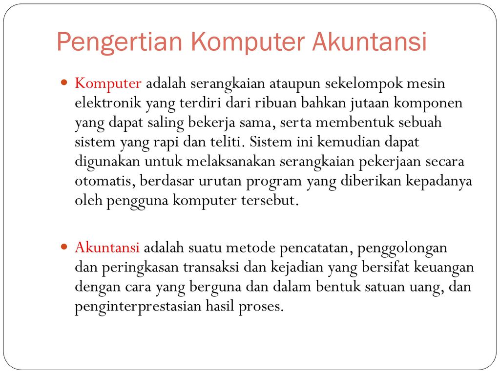 Komputer Akuntansi By Maulan Irwadi S E M Si Ak Ca Ppt Download