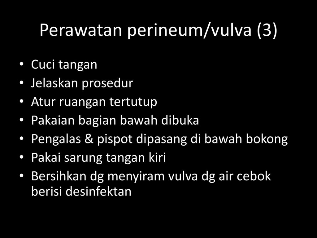 Perawatan perineum/vulva (3)
