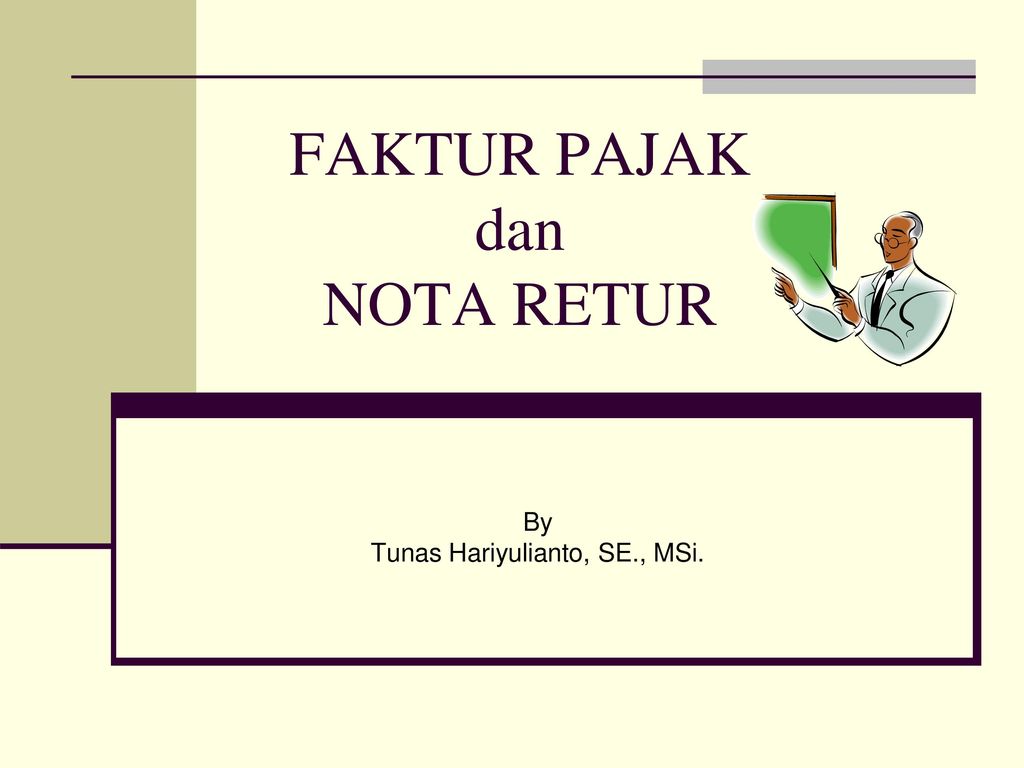 Faktur Pajak Dan Nota Retur Ppt Download