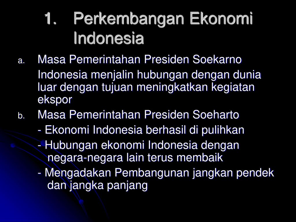 1. Perkembangan Ekonomi Indonesia