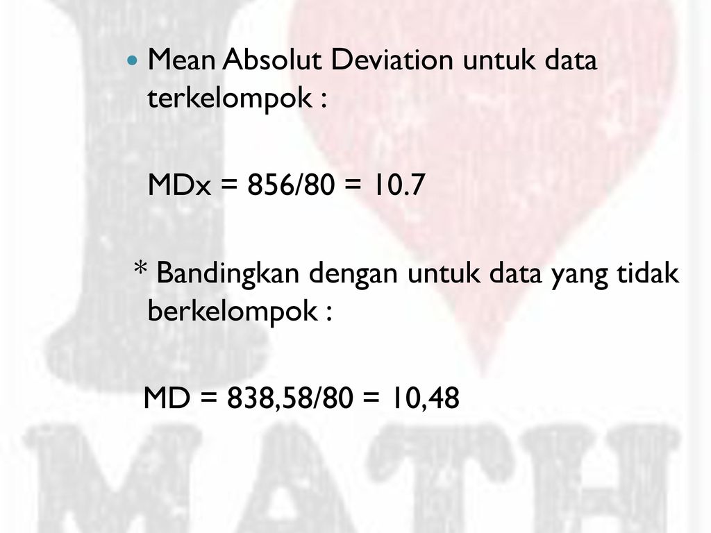 Mean Absolut Deviation untuk data terkelompok :