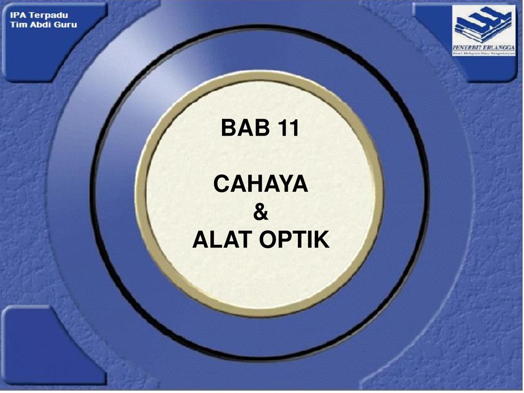 BAB 11 CAHAYA & ALAT OPTIK