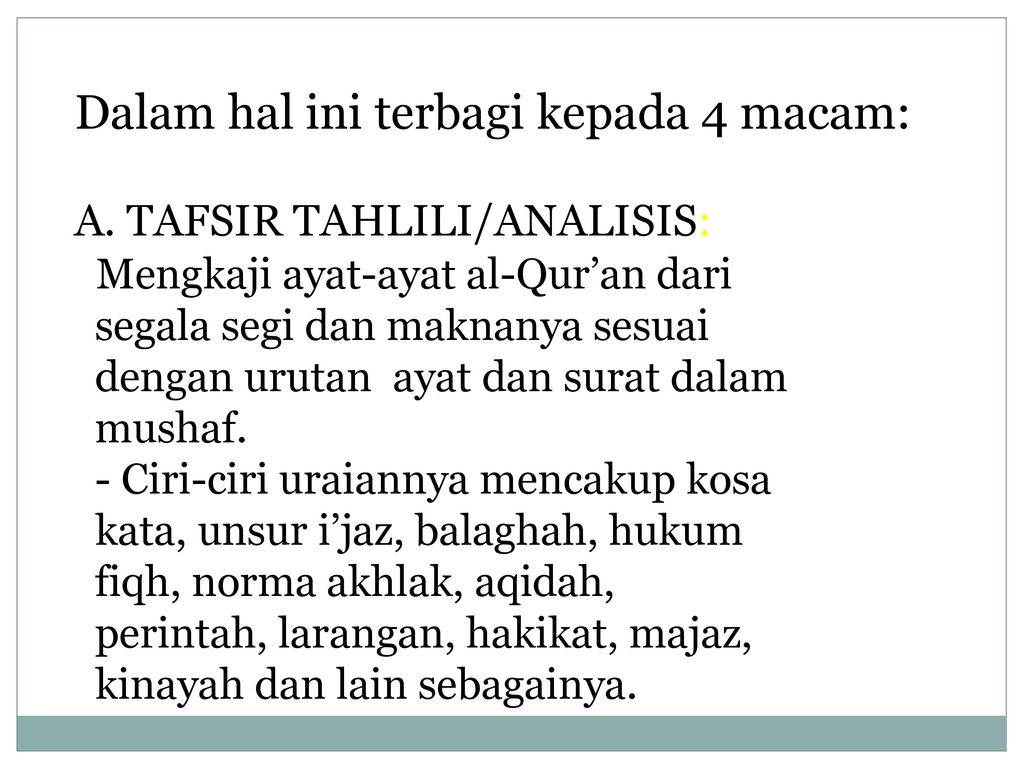 METODE PENAFSIRAN AL-QUR’AN BERDASARKAN CARA URAIAN - Ppt Download