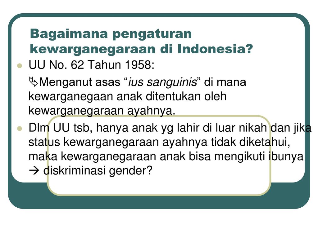 Bagaimana pengaturan kewarganegaraan di Indonesia