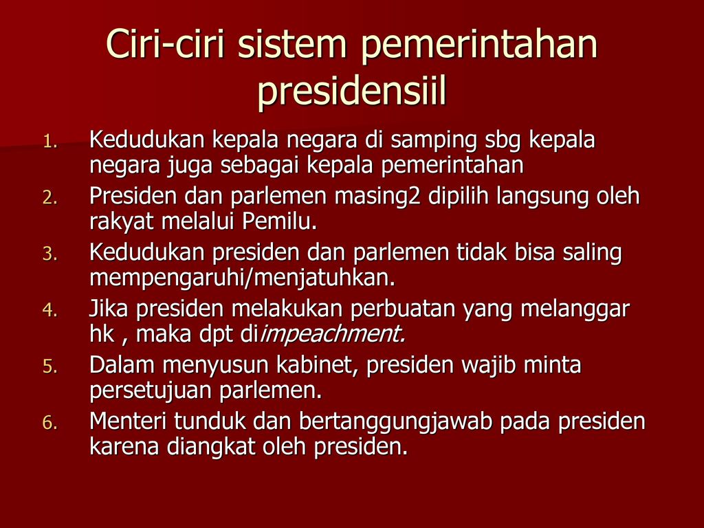Ciri-ciri sistem pemerintahan presidensiil