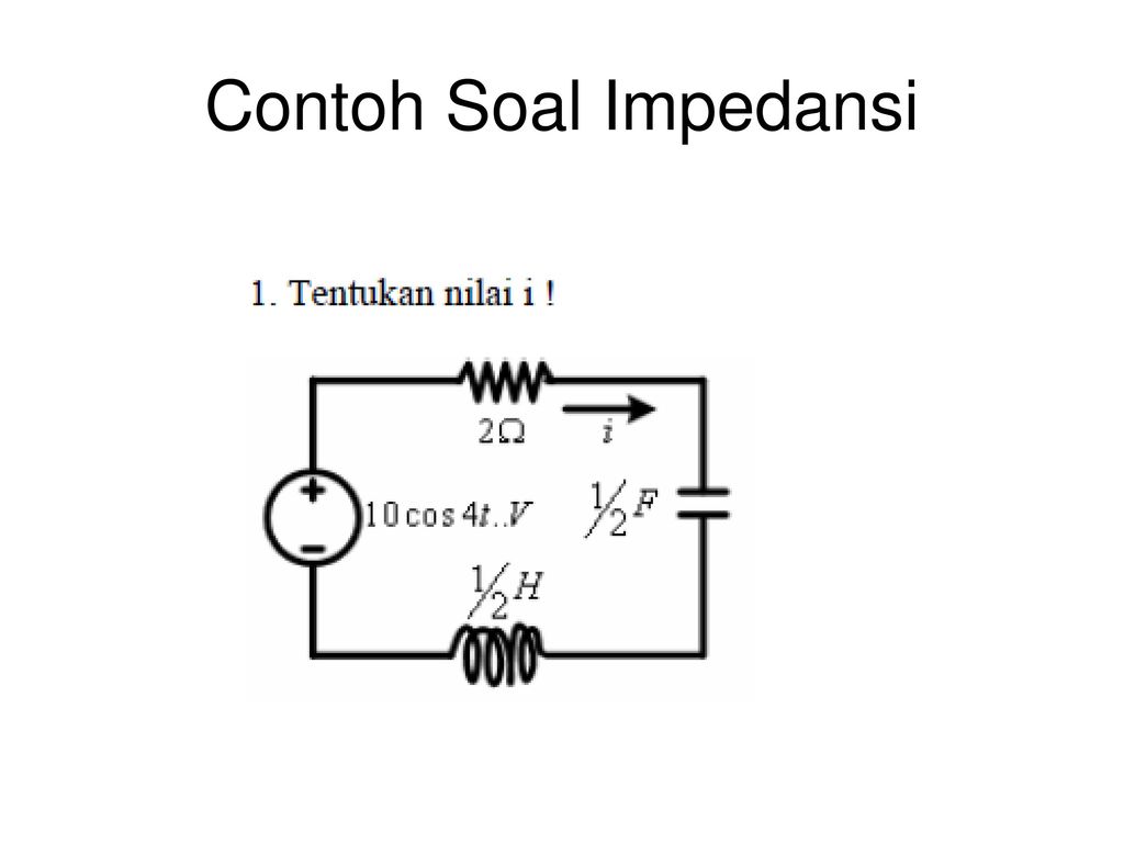 Ilmu Pengetahuan 2 Contoh Soal Fisika Impedansi