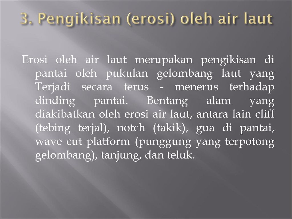 2 Eksogen A Pengikisan B Pengendapan C Pelapukan D Maswasting