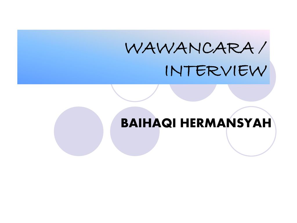 WAWANCARA / INTERVIEW BAIHAQI HERMANSYAH