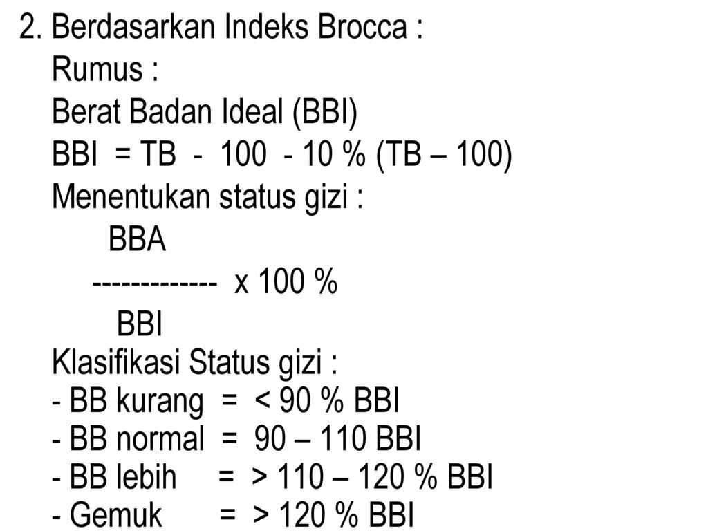 2. Berdasarkan Indeks Brocca :