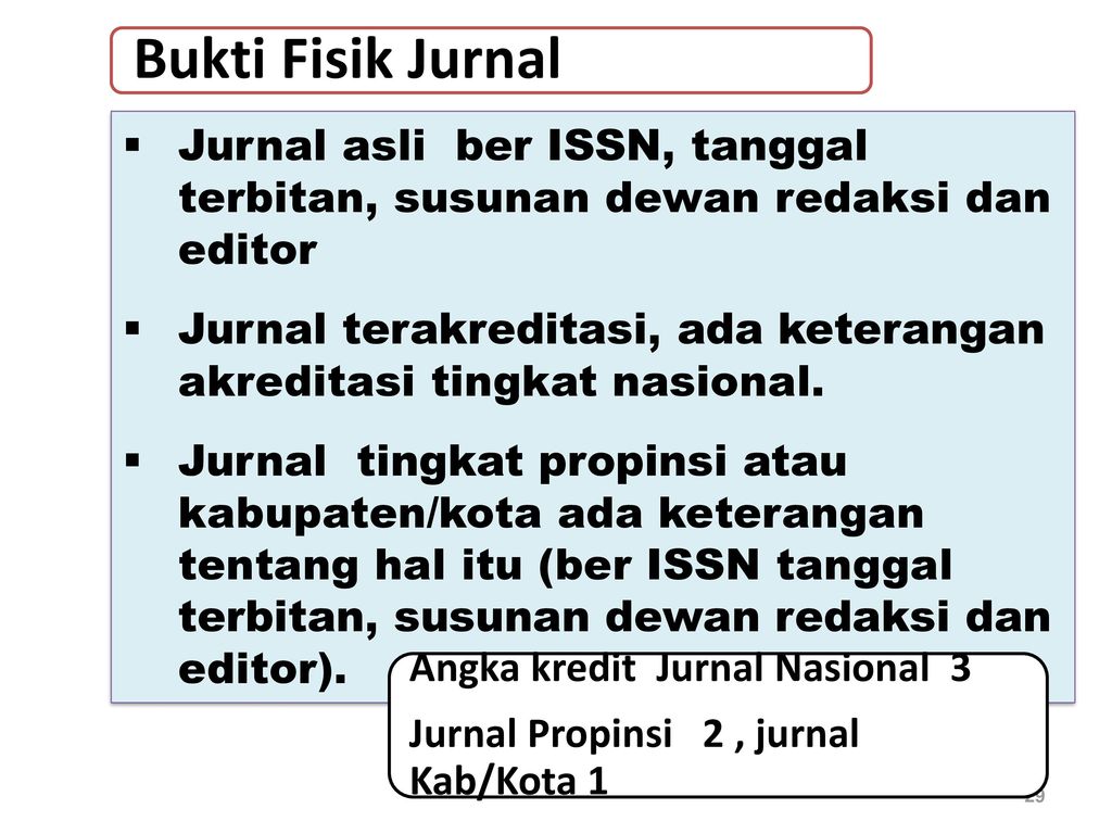 Bukti Fisik Jurnal Jurnal asli ber ISSN, tanggal terbitan, susunan dewan redaksi dan editor.