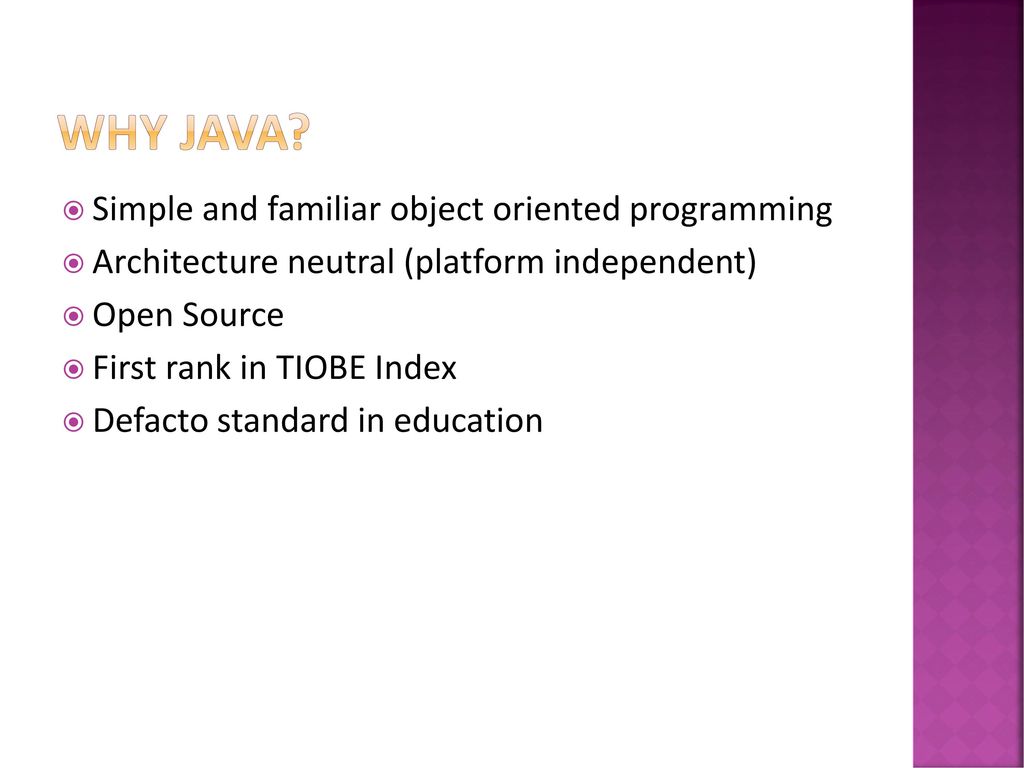 Why java. Java simple