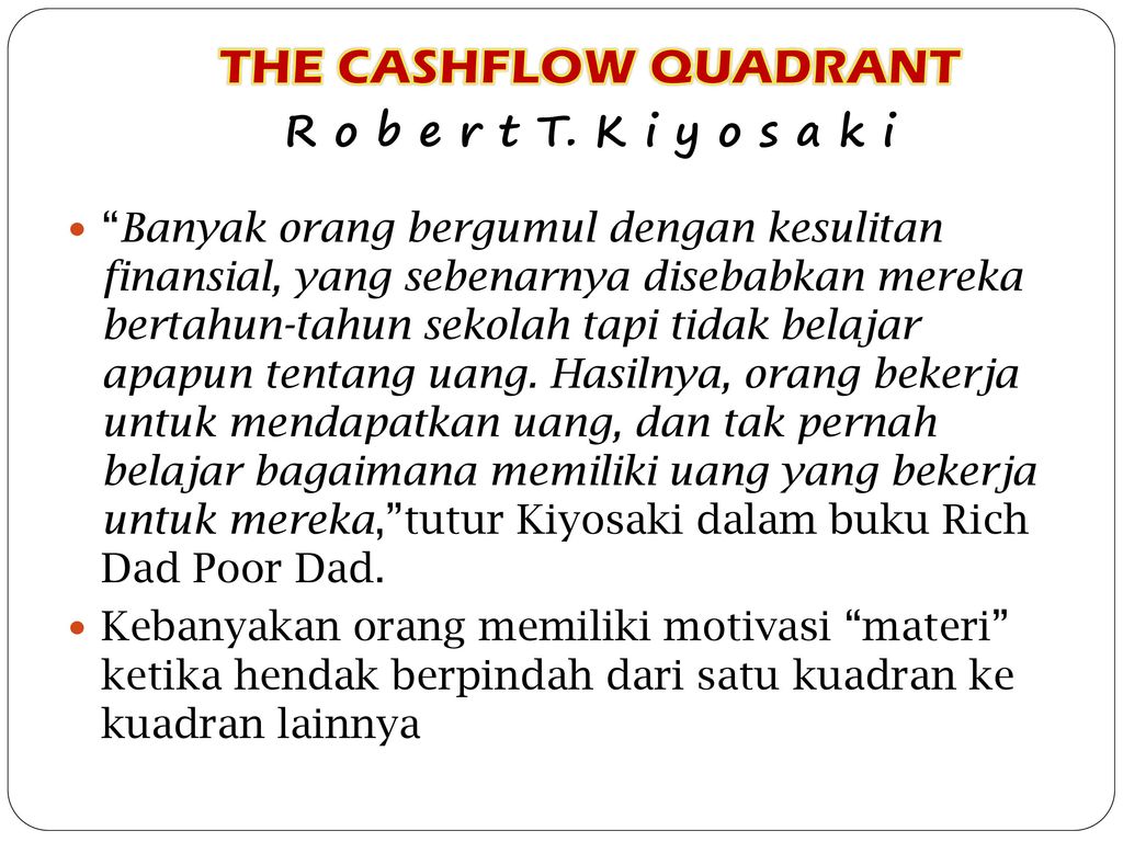 The Cashflow Quadrant A B U H A N I F Ah R O B E R T K