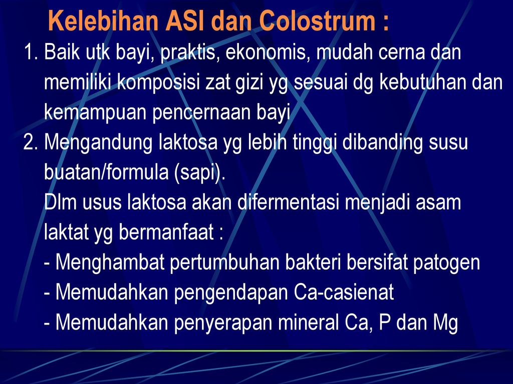 Kelebihan ASI dan Colostrum :
