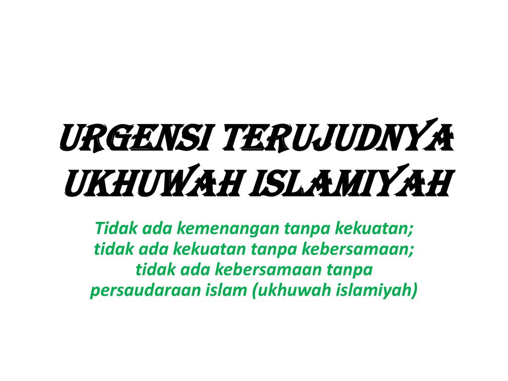 Urgensi Terujudnya Ukhuwah Islamiyah Ppt Download
