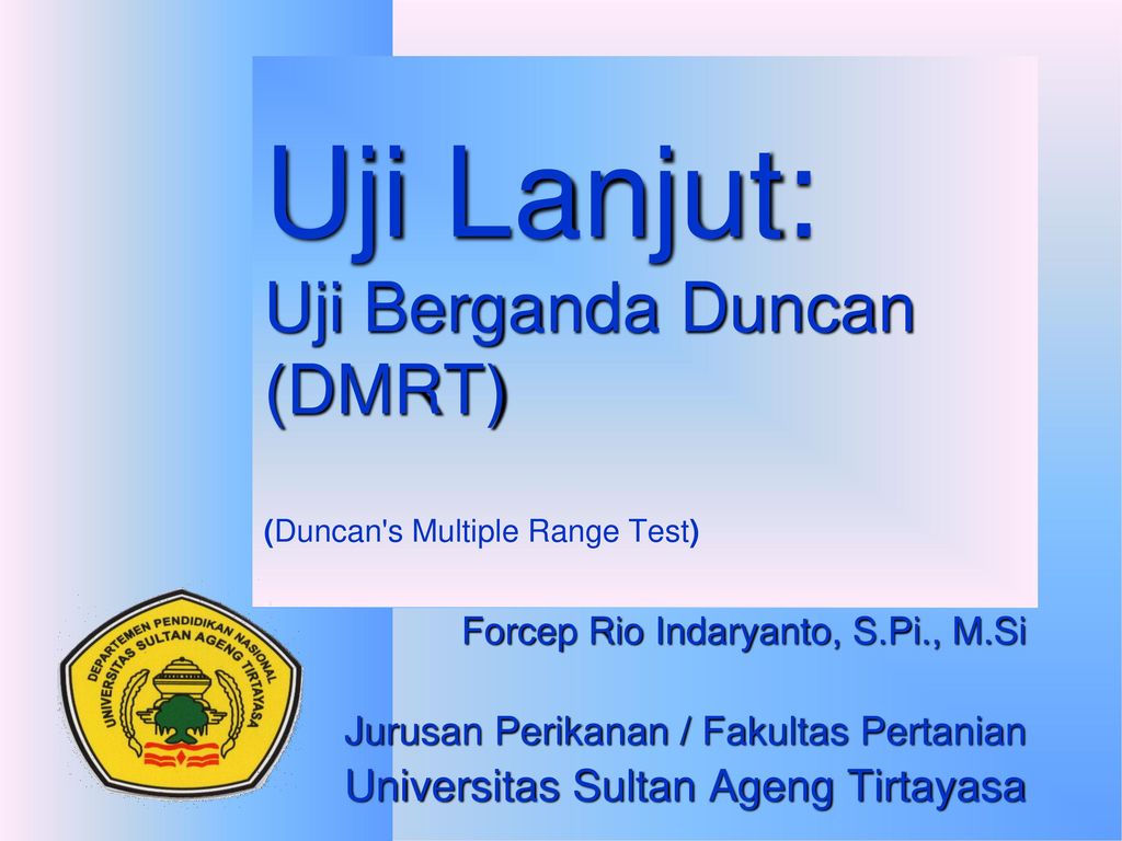 Uji Lanjut: Uji Berganda Duncan (DMRT) (Duncan s Multiple Range Test)
