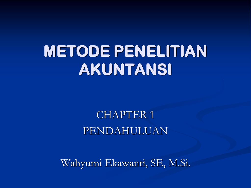 Metode Penelitian Akuntansi Ppt Download