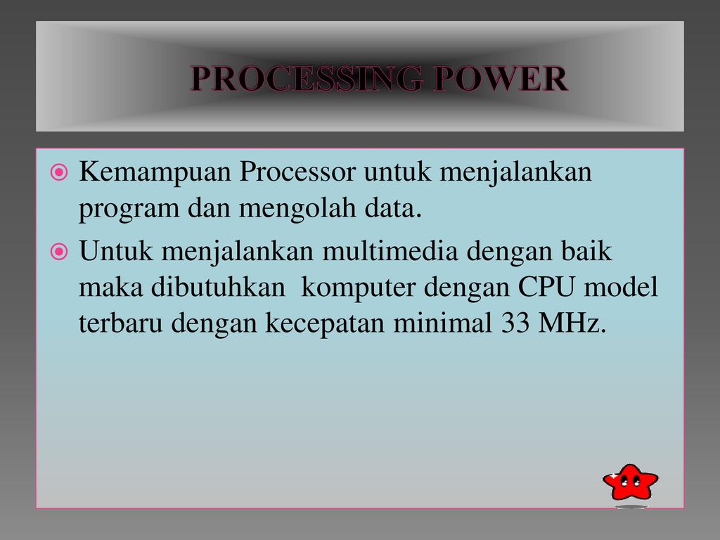Processing power