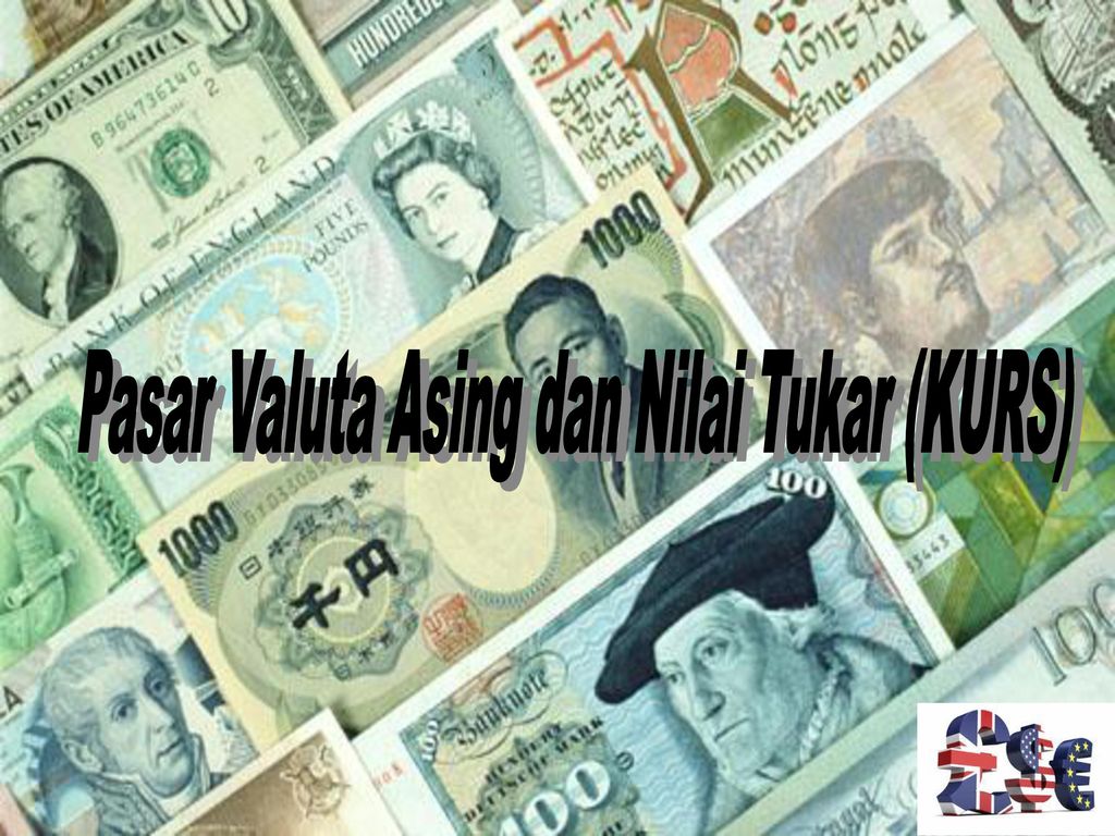 Pasar Valuta Asing Dan Nilai Tukar (KURS) - Ppt Download