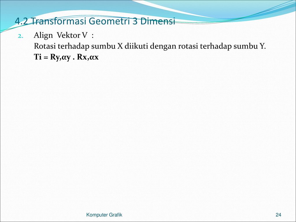 TRANSFORMASI GRAFIK 3 DIMENSI Ppt Download