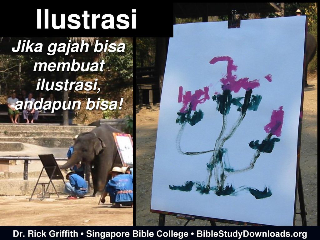 Jika Gajah Bisa Membuat Ilustrasi Andapun Bisa Ppt Download