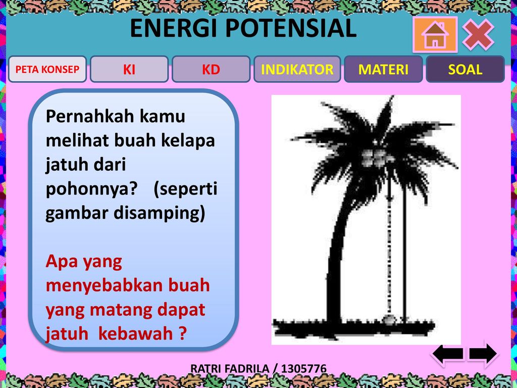 Sebuah kelapa jatuh dari pohonnya perubahan energi yang terjadi adalah
