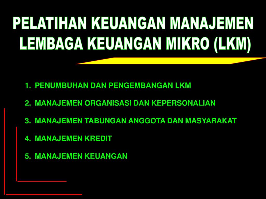 PELATIHAN KEUANGAN MANAJEMEN LEMBAGA KEUANGAN MIKRO (LKM) - Ppt Download