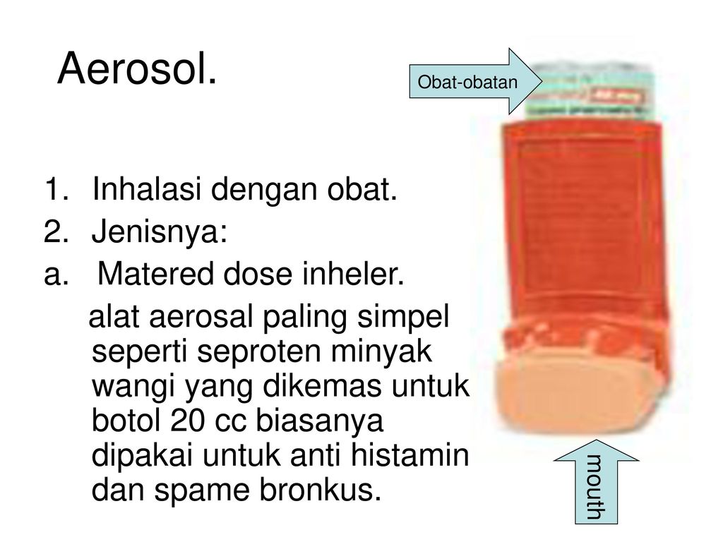 Perbedaan Aerosol Dan Inhalasi