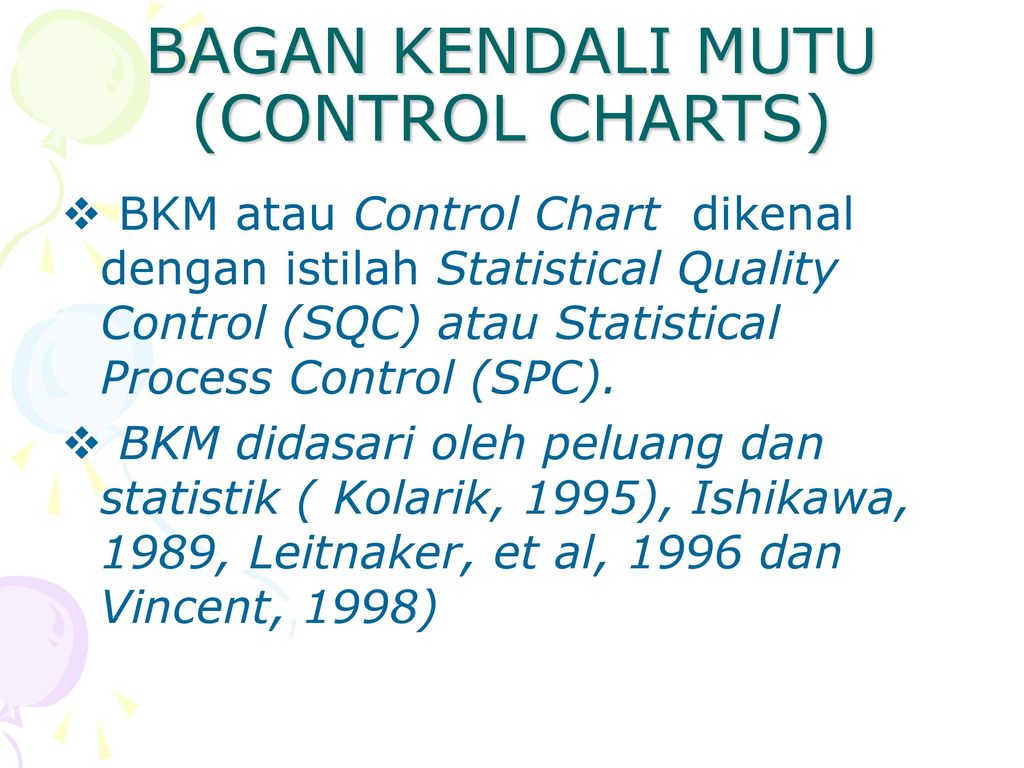BAGAN KENDALI MUTU (CONTROL CHARTS)